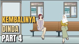 KEMBALINYA DINDA PART 4 - Animasi Sekolah