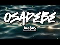 Joeboy - Osadebe (Lyrics)