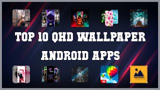Top 10 QHD Wallpaper Android App | Review screenshot 1
