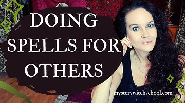 How To Do Spells For Other People