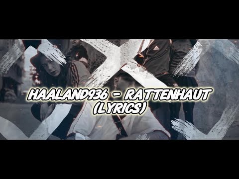 Haaland936 - Rattenhaut (Lyrics)
