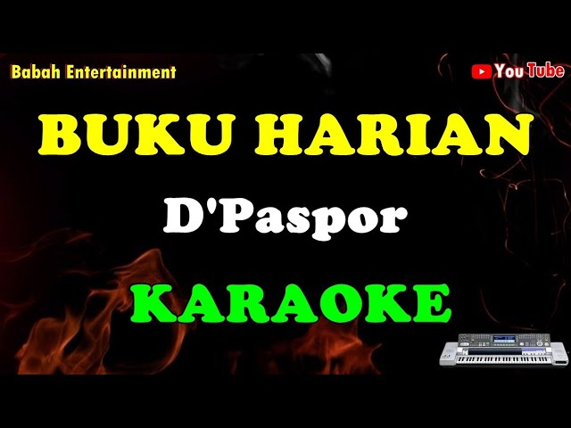 karaoke buku harian D'Paspor [ KARAOKE ] class=