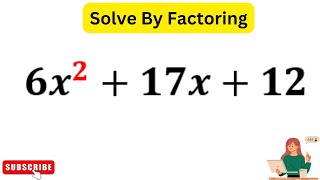 6x^2+17x+12=0 | Lets Watch The Quick Solution