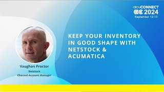 acuCONNECT 2024: Day 2 - Keep Your Inventory in Good Shape with Netstock & Acumatica