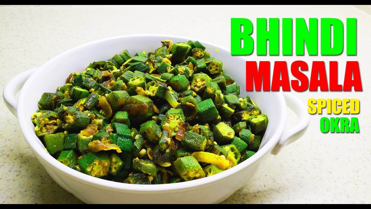Bhindi Masala Recipe Spicy Okra recipe YouTube