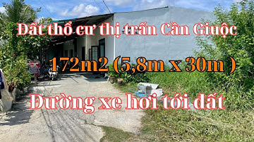 Đất thổ cư Cần Giuộc. Diện tích 172m2 thổ cư gần QL50 giá tốt, SHR #datcangiuoc