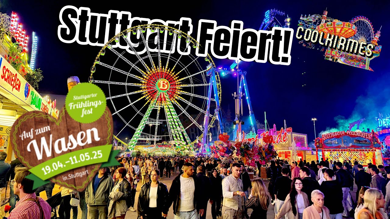 Stuttgarter Frühlingsfest 2025 - Sonne, Spaß & Wahnsinn! Wasen start bei Traumwetter!