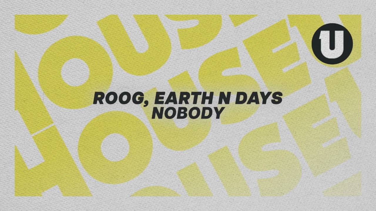 Roog, Earth n Days - Nobody