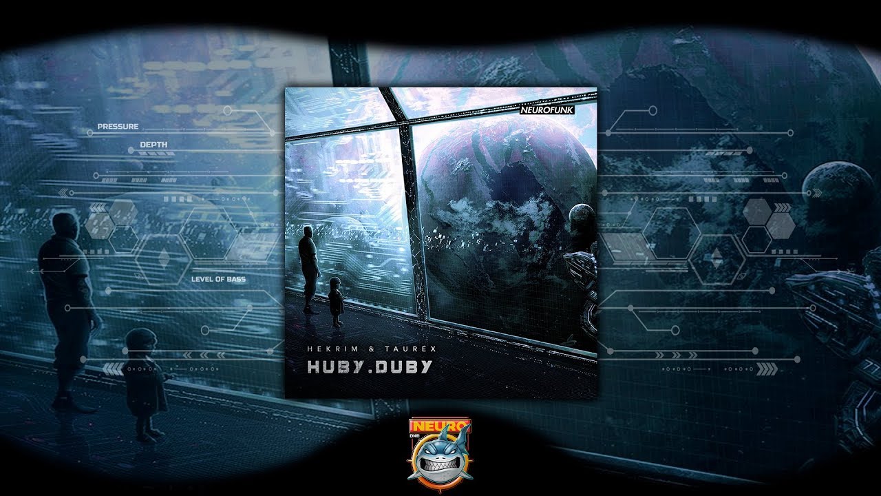 Hekrim & TaureX - Huby Duby [Neurofunk what else]