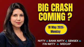 Nifty Tomorrow & Bank Nifty Prediction for 18 May 2026 | Sensex tomorrow | Payal Arora