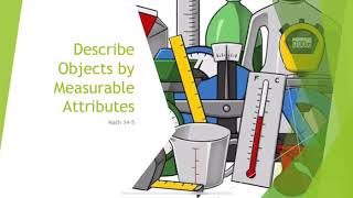 Describe Objects By Measurable Attributes