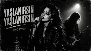 Yaşlanırsın Yaşlanırsın 🎸 Arabesk & 90S Rock Fusion Cover Üzik