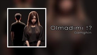 Gamghin - Olmadımı ?Official Music Video