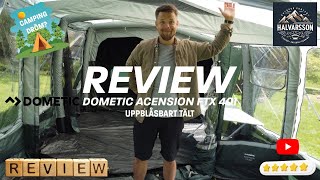 Dometic Acension FTX 401 - Uppblåsbart campingtält - Review!