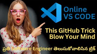 Online VS Code Editor ||  GitHub Tricks and Tips In Telugu || Tutorials