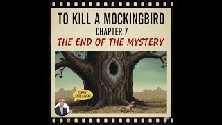 Information To Kill a Mockingbird Chapter 7 Summary & Analysis | The Radley Tree News