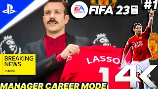 FIFA 23 | MAN UTD FANS EXCITED WITH  FUTURE UNDER TED LASSO!! 🇺🇸| CAREER MODE EP 1 | PS5 4K