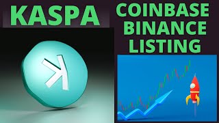 KASPA Price when listed on COINBASE and BINANCE!! Better than Solana and Ethereum!