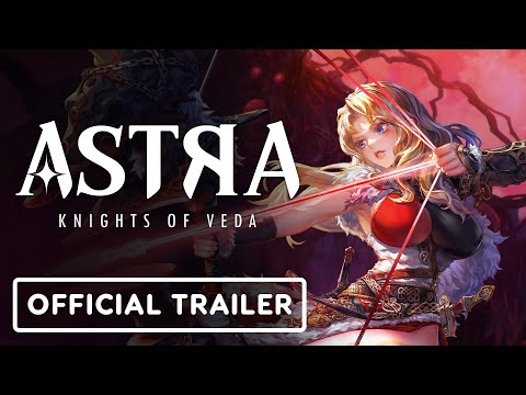 ASTRA: Knights of Veda - Launch Gameplay Trailer
