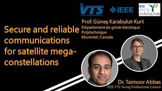 VTS YP Webinar: Secure and Reliable Communications for Satellite Mega Constellations