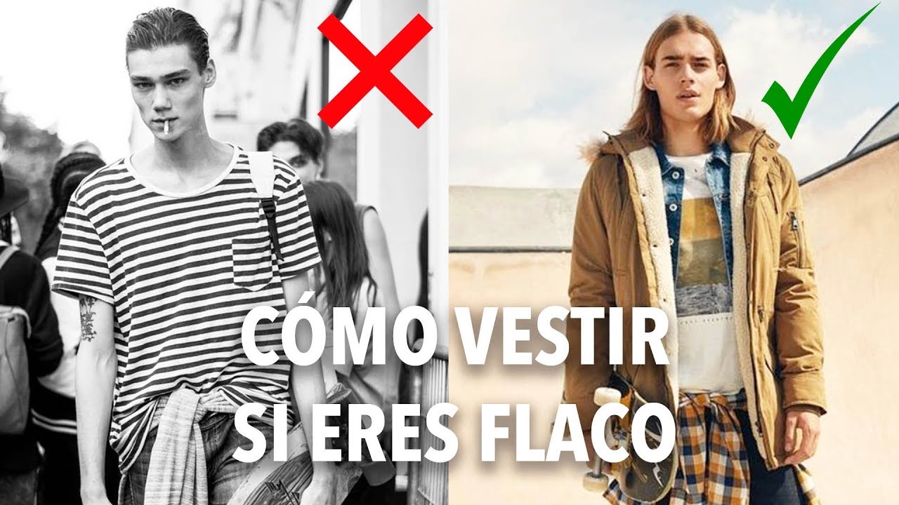 Cómo VESTIR si eres FLACO - YouTube