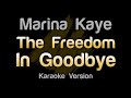 Marina Kaye - The Freedom in Goodbye (Let it Go) Karaoke Version