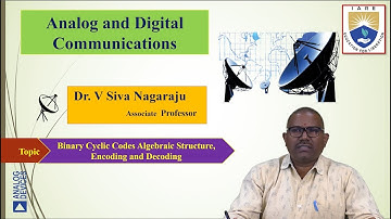 Binaire cyclische codes Algebraïsche structuur, codering en decodering door Dr. V Siva Nagaraju
