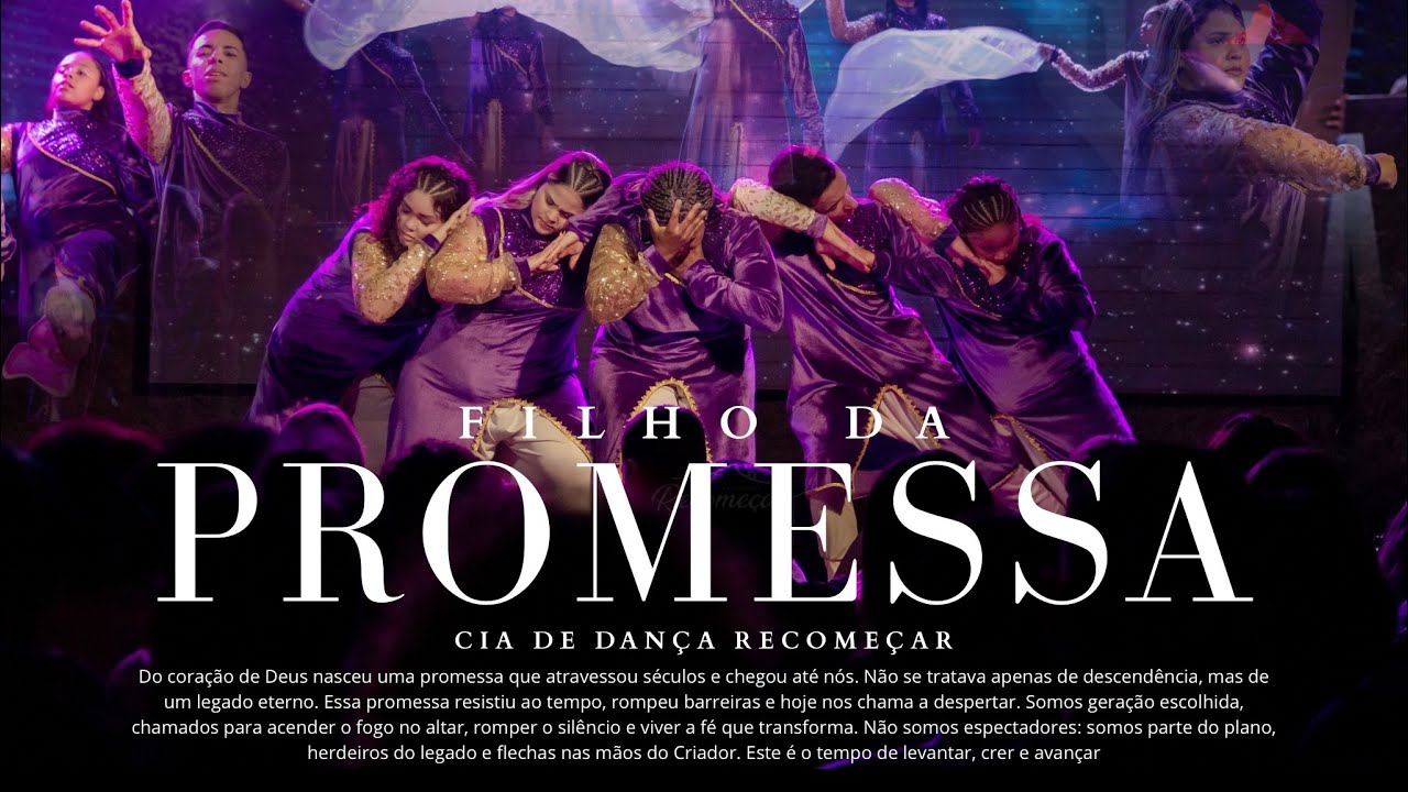 Filho da Promessa/ Coreografia - Cia de Dança Recomeçar 