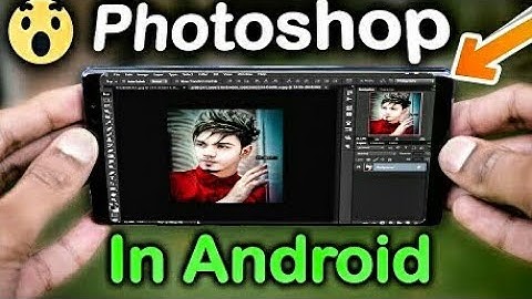 How to use photoshop cs6 in android mobile phone!