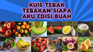 Kuis Tebak tebakan Siapa Aku Edisi Buah Part 2 screenshot 4