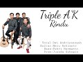 Triple A'K - RINDU