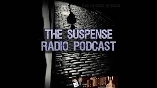 The Suspense Radio Podcast #266- The Yellow Wallpaper (7/29/48)
