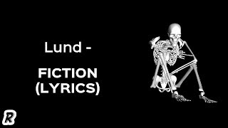 Lund - Fiction (Lyrics)