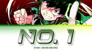 「No.1 - DISH」KAN/ROMAJI/ENGLISH LYRICS (BNHA Season 5 Opening FULL)