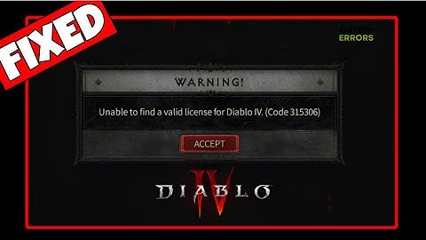 How To Fix Error Code 315306 In Diablo IV - Fix Diablo 4 License Unavailable Error
