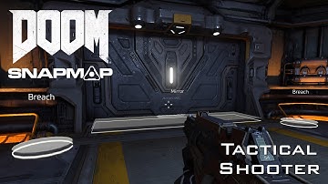 (DOOM SnapMap) Tactical Shooter (Prototype)