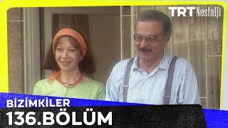 Bizimkiler 136. Bölüm @NostaljiTRT