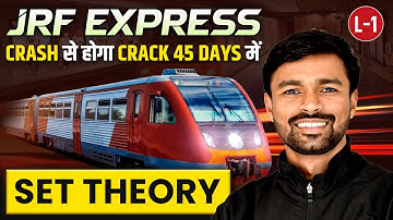 SET Theory |  JRF Express | Crack From Crash Within 45 Days | CSIR NET | Lec - 1 | IFAS Mathematics