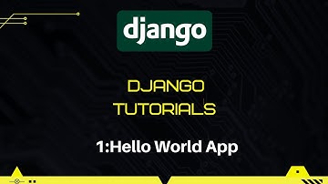 Django Tutorial | Hello World App In Django