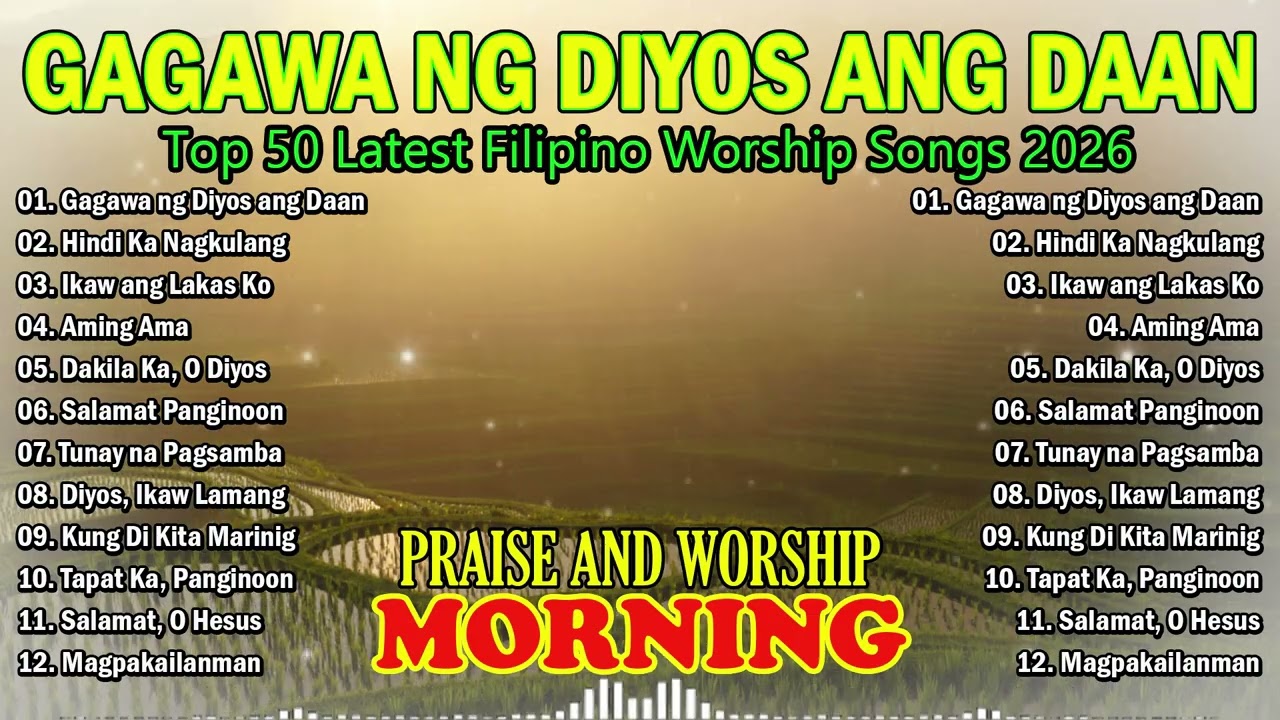 Tagalog Christian Worship Songs 2026 🙏  Powerful Filipino Praise & Worship Playlist
