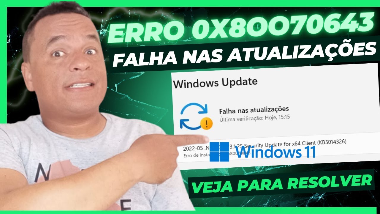 Como resolver o erro de Atualização 0x80070643 no Windows 11 - YouTube