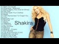 Shakira All Songs 2017 || Shakira Greatest Hits Playlist [Music In The World]