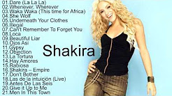 Video Mix - Shakira All Songs 2017 || Shakira Greatest Hits Playlist [Music In The World] - Playlist 