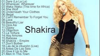 Shakira All Songs 2017 || Shakira Greatest Hits Playlist [Music In The World]