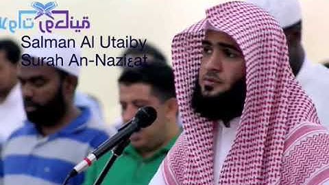 تلاوة سورة النازعات بصوت الشيخ سلمان العتيبي