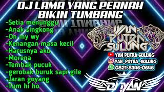 Dj Hits Bikin Tumbang  Dj Iyan On The Mix