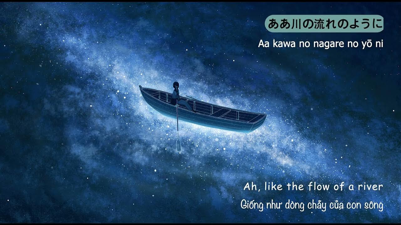 川の流れのように (Kawa no nagare no youni)/ 美空ひばり_Vietsub/Engsub/Lyrics/Kanji 川の流れのように (Kawa no nagare no youni)/ 美空ひばり_Vietsub/Engsub/Lyrics/Kanji