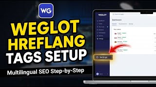 How to enable hreflang tags for multilingual SEO with Weglot - Step By Step