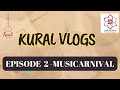 Kural vlogs  episode 2  musicarnival