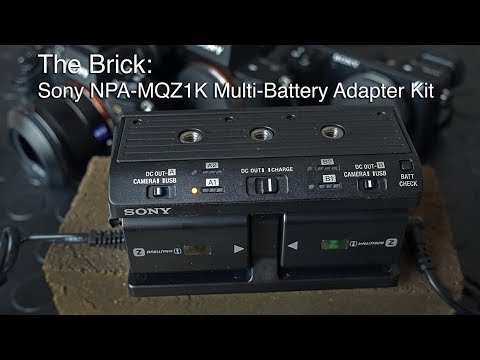 The BRICK: Sony NPA-MQZ1K Multi Battery Adapter Kit